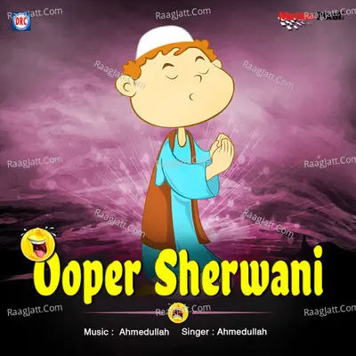 Ooper Sherwani - Ahmedullah