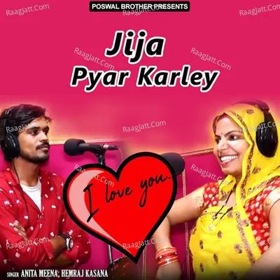 Jija Pyar Karley Poster