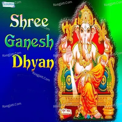 Shree Ganesh Dhyan - Ashok Singh