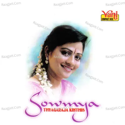 Sowmya  (Thyagaraja Krithis) - Sowmya