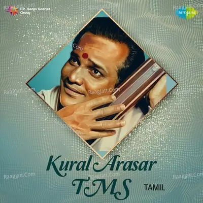 Kural Arasar - TMS - T.M. Soundararajan