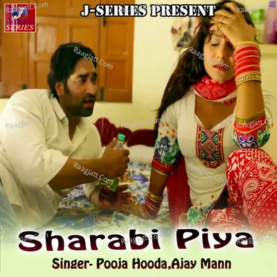 Sharabi Piya - Pooja Hooda