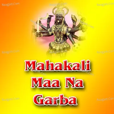 Mahakali Maa Na Garba - Gagan Jethava