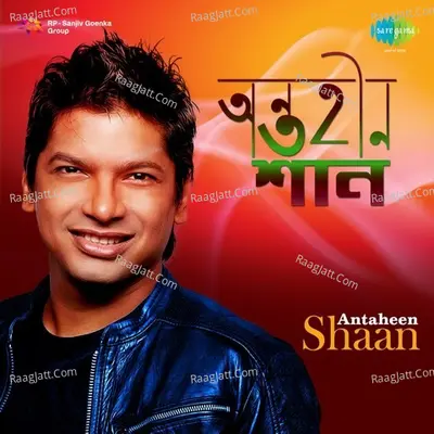 Antaheen - Shaan - Shaan