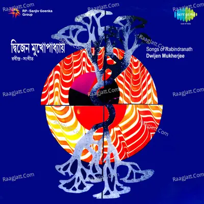 Songs Of Rabindranath By Dwijen Mukherjee - Dwijen Mukherjee