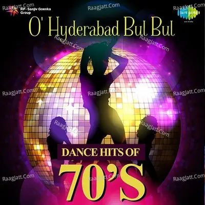 O Hyderabad Bul Bul Dance Hits Of 70s - K. V. Mahadevan