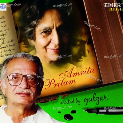 Amrita Pritam - Gulzar