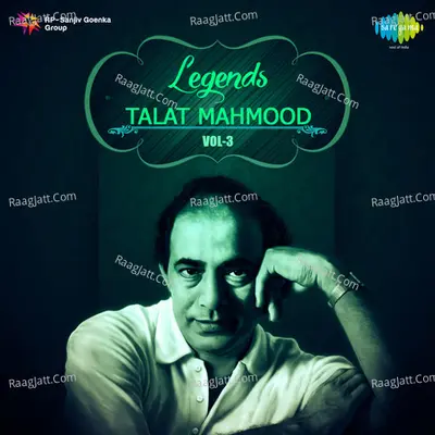 Legends Talat Mahmood Volume 3 Poster