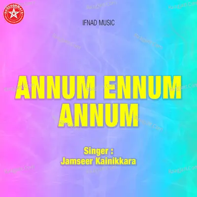 Annum Ennum Annum - Jamseer Kainikkara