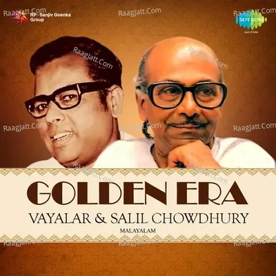 Golden Era - Vayalar And Salil Chowdhury - Salil Chowdhury