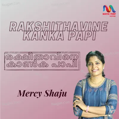 Rakshithavine Kanka Papi - Single