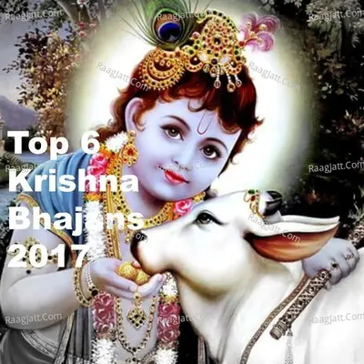 Top 6 Krishna Bhajans 2017 - Pankaj Doshi