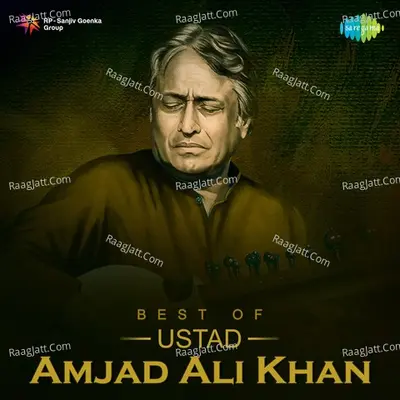 Best of Ustad Amjad Ali Khan - Ustad Amjad Ali Khan