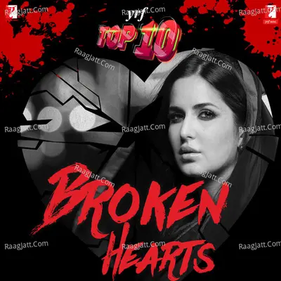 YRF Top 10 - Broken Hearts Poster