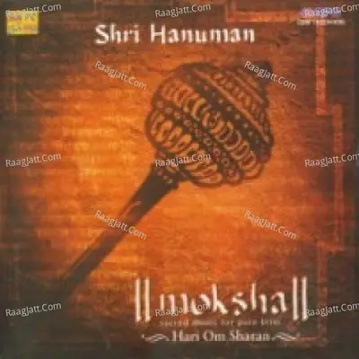 Moksha - Shree Hanuman - Hari Om Sharan