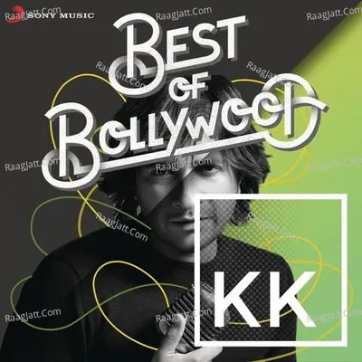 Best of Bollywood: KK - K.K.