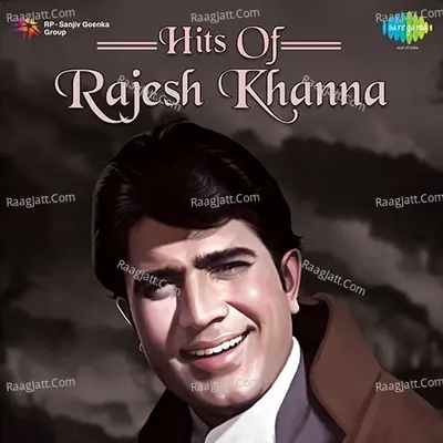 Hits Of Rajesh Khanna Poster