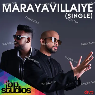 Marayavillaiye (Single) Cover