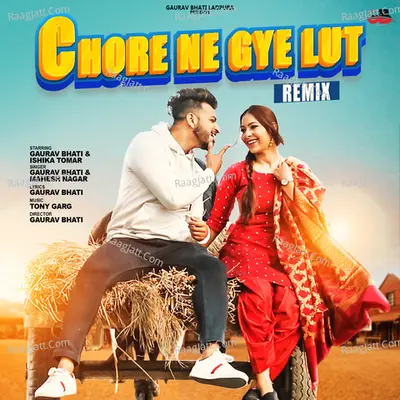 Chore Ne Gye Lut (Remix) Cover