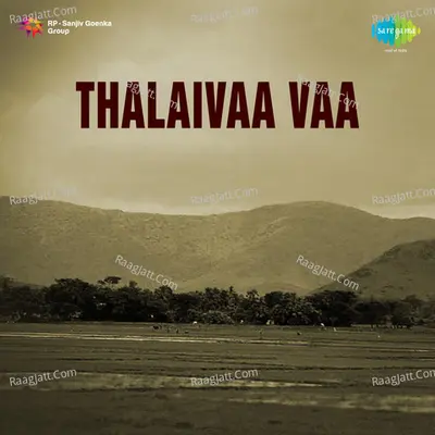 Thalaivaa Vaa - various