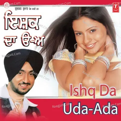 Ishq Da Uda Ada - Diljit Dosanjh