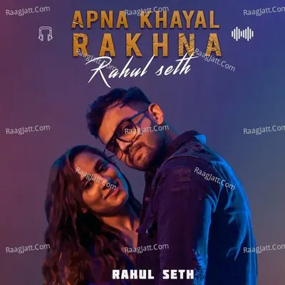Apna Khayal Rakhna Cover