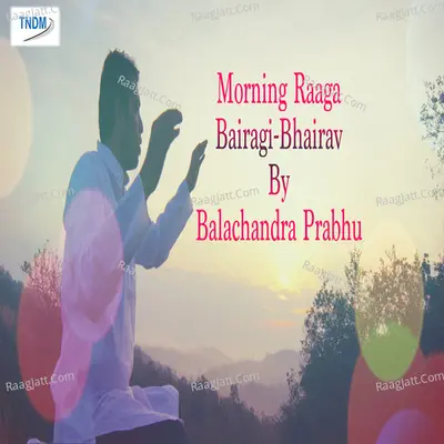 Morning Raaga Bairagi Bhairav Cover