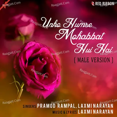 Unko Humse Mohabbat Hui Hai (Male Version) Cover