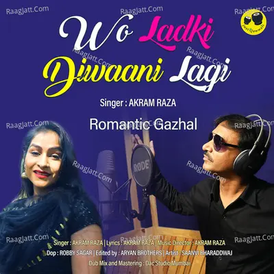 Wo Ladki Diwaani Lagi