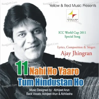 Nahi Ho Yaaro Tum Hindustaan Ho - Ajay Jhingran