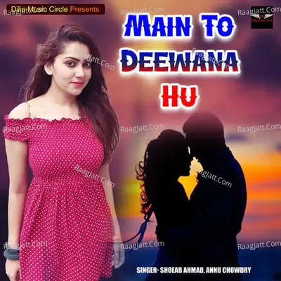 Main To Deewana Hu Cover