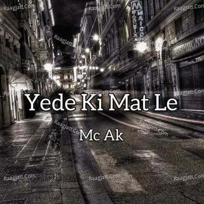 YEDE KI MAT LE