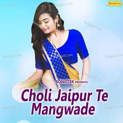 Choli Jaipur Te Mangwade - Karampal Sharma