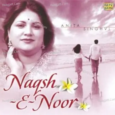 Naqsh-e-noor - Anita Singhvi - Anita Singhvi