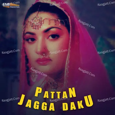 Pattan / Jagga Daku - Noor Jehan