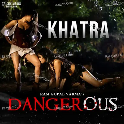 KHATRA (From "dangerous") Cover