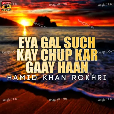 Eya Gal Such K Chup Kar Gaay Haan Poster