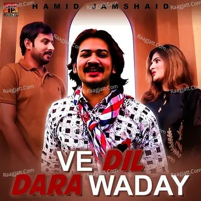 Ve Dil Dara Waday - Single