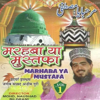 Marhaba Ya Mustafa - Syed Azeem Noori