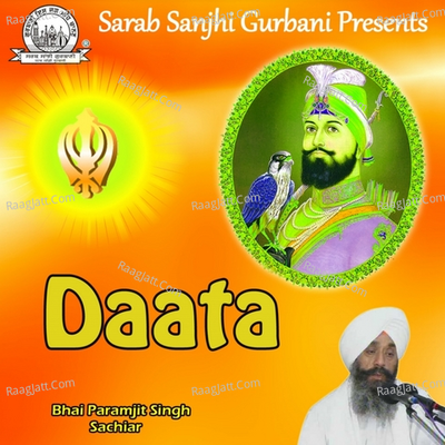 Daata - Bhai Paramjit Singh Sachiar