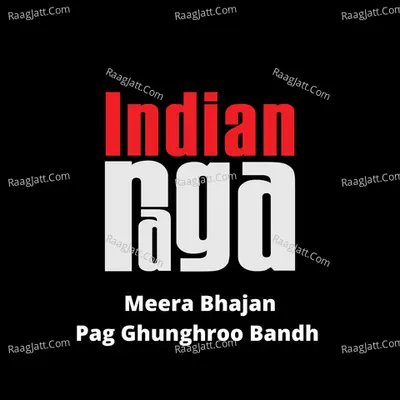 Meera Bhajan Pag Ghunghroo Bandh