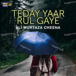 Teday Yaar Rul Gaye - Single
