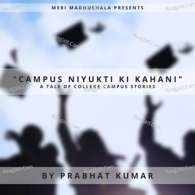 Campus Niyukti Ki Kahani Poster