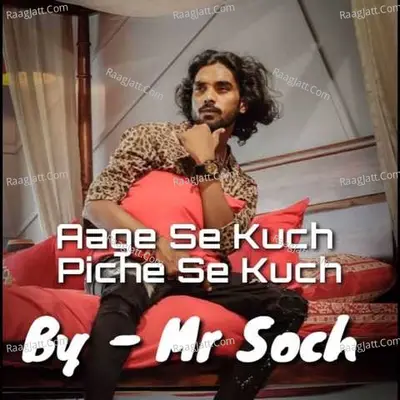 Aage Se Kuch Piche Se Kuch Cover