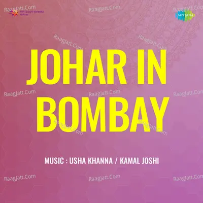 Johar In Bombay - Usha Khanna