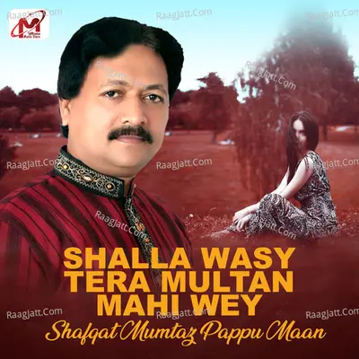 Shalla Wasy Tera Multan Mahi Wey - Single Cover