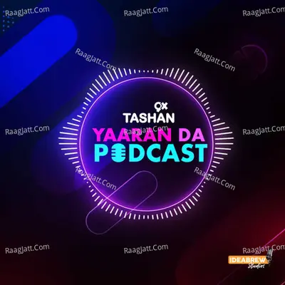 9x Tashan Yaaran Da Podcast - season - 1 Poster