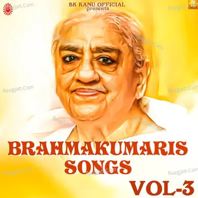 Brahmakumaris Songs Vol-3 Poster