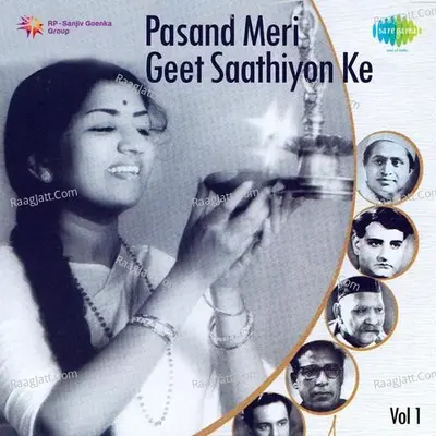 Pasand Meri Geet Saathiyon Ke 1 - Lata Mangeshkar