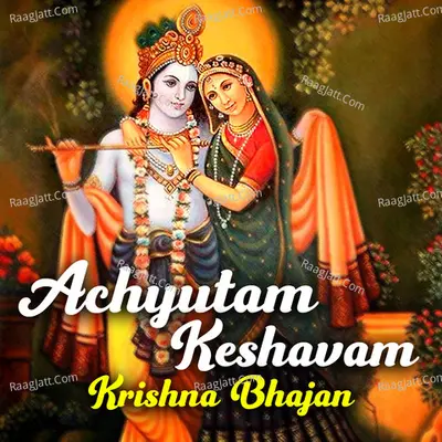 Achyutam Keshavam - Krishna Bhajan Cover